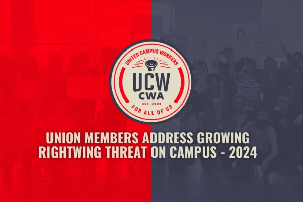Union Members Address Growing Rightwing Threat on Campus